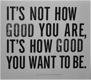 The Drive to Be Better Starts With Your Customers