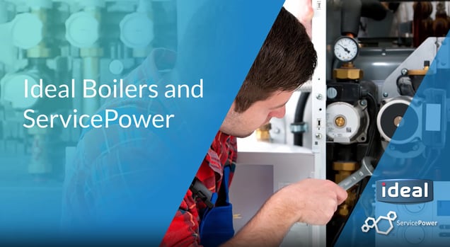 Ideal Boilers ServicePower Webinar