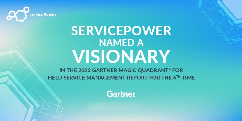 Field Service Management Visionary: Gartner 2022 Magic Quadrant