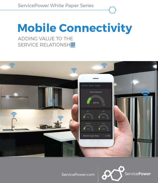 Mobile Connectivity Adds Value to the Service Relationship